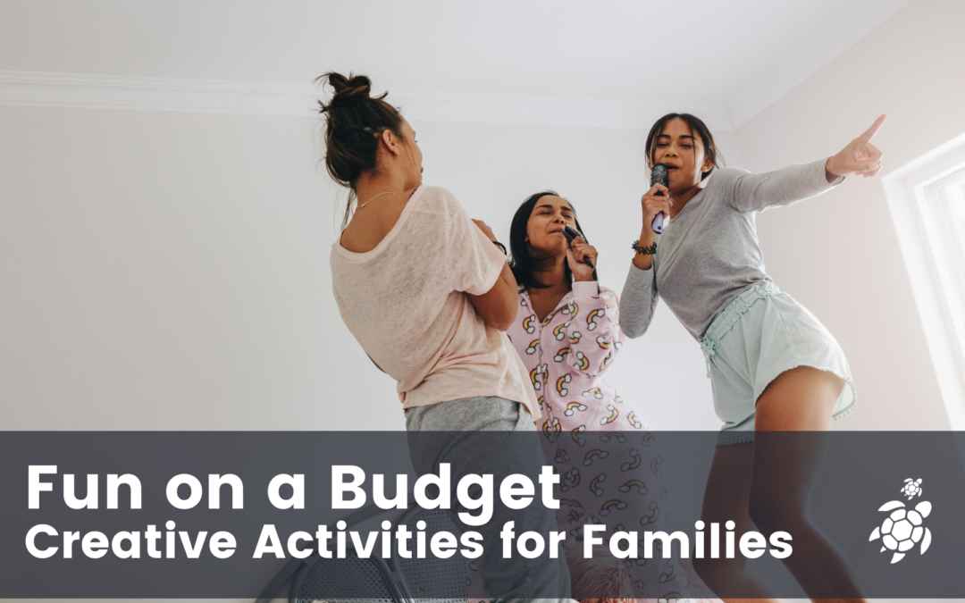 Fun on a Budget: Creative Activities for Families