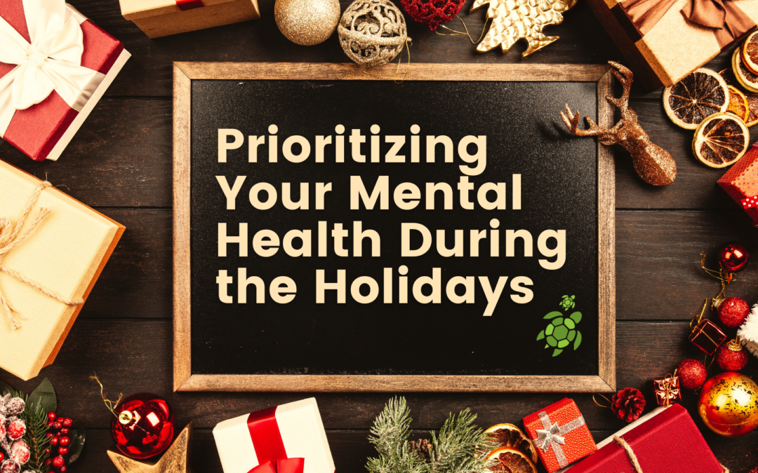 Prioritizing Your Mental Health During the Holidays