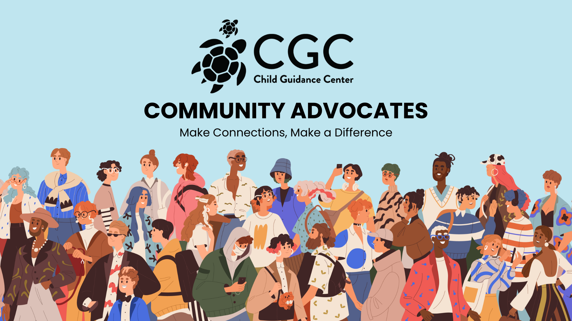 [CGC logo] Community Advocates: Make Connections, Make a Difference