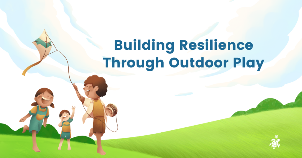 Building Resilience Through Outdoor Play
